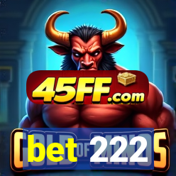 bet 222